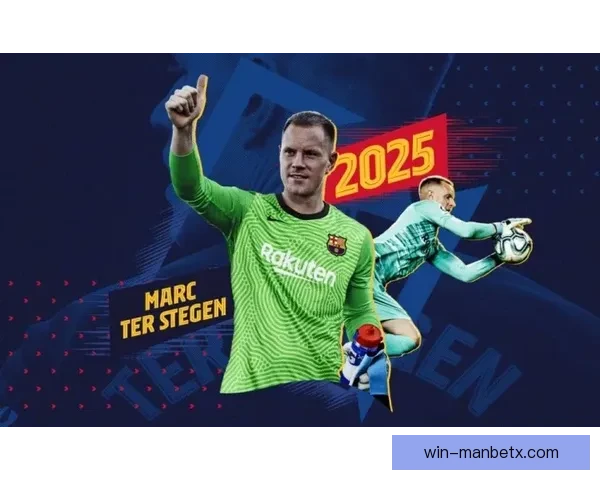 卡恩称凯恩渴望冠军荣耀特尔施特根需证明巅峰实力